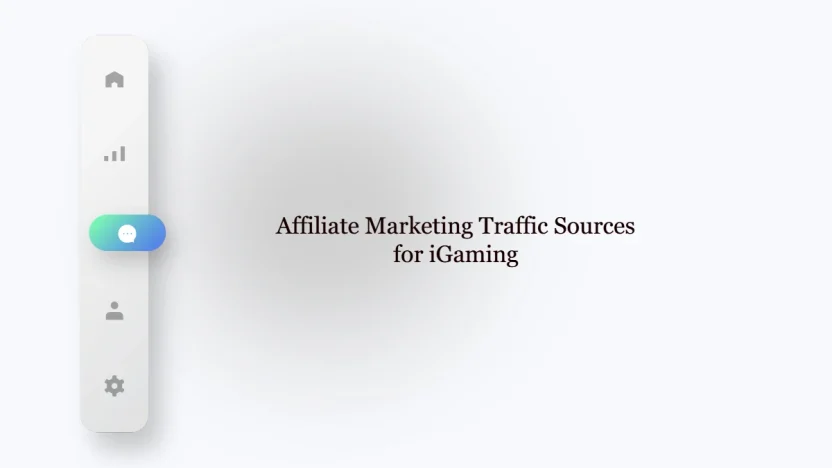 iGaming Affiliate Marketing Traffic Sources