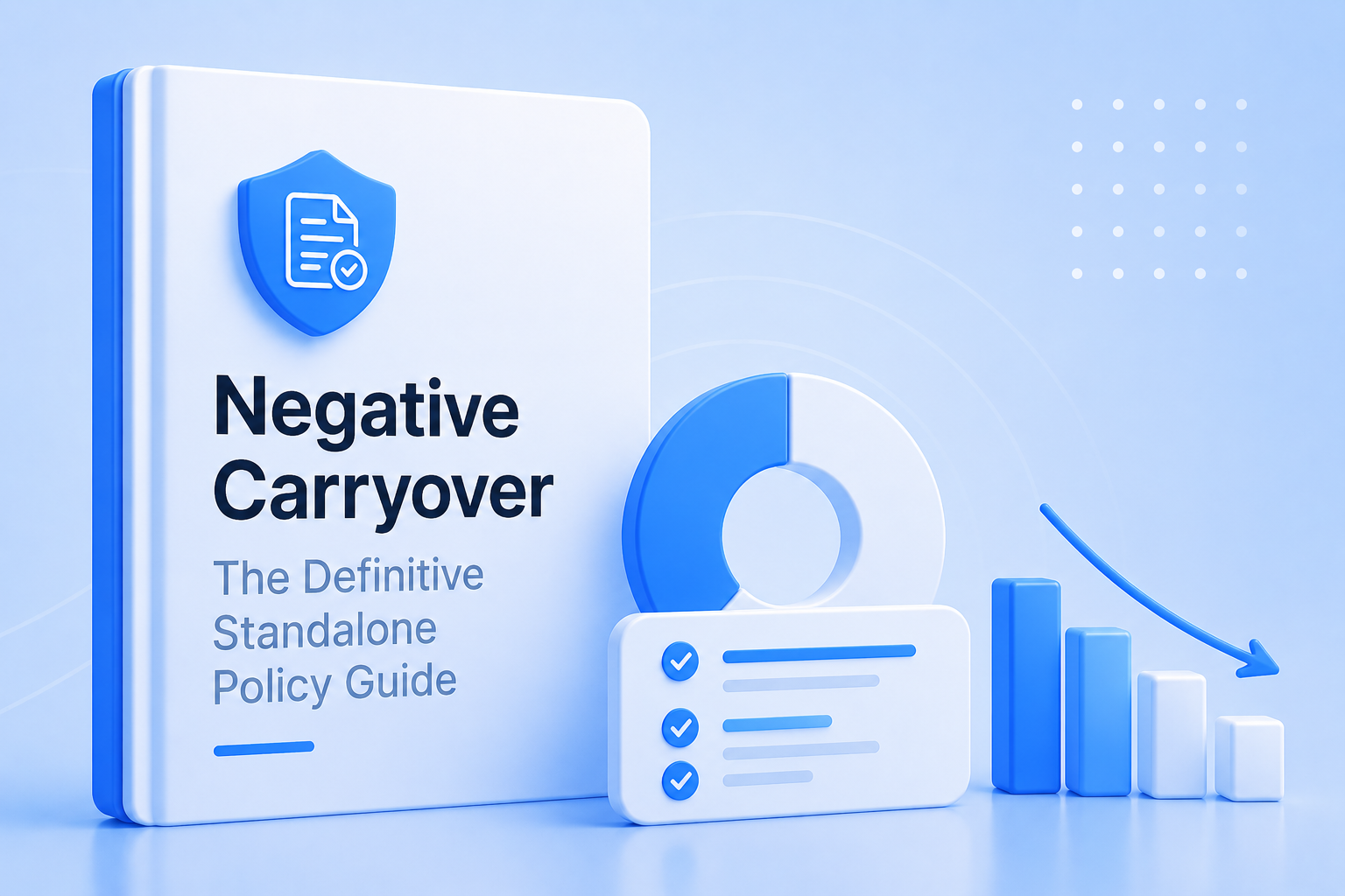 Negative Carryover: The Definitive Standalone Policy Guide